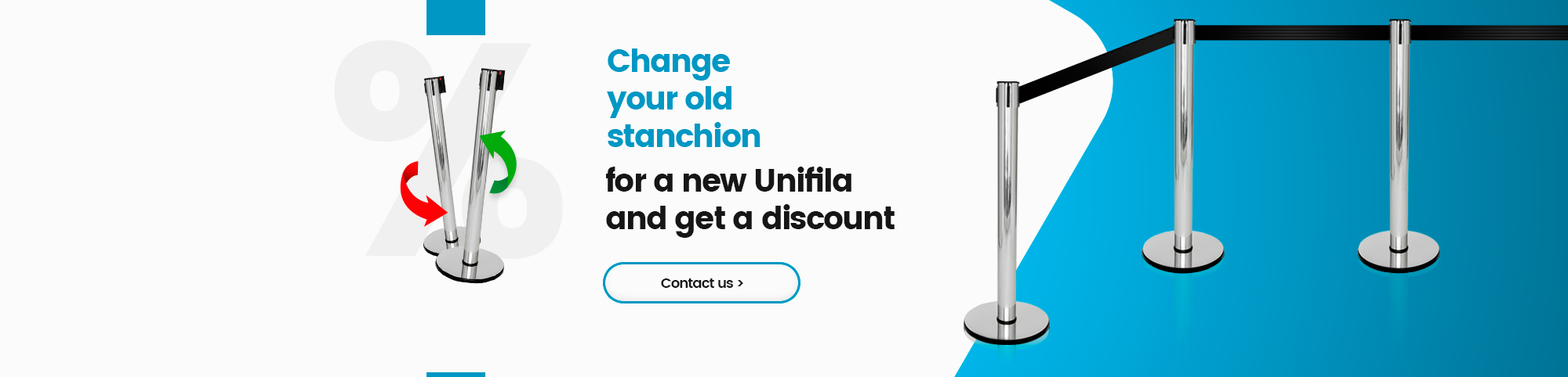 Change your old stanchion for a new Unifila ang get a discount!